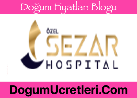 Adana Ozel Sezar Hospital Dogum Ucretleri Adana zel Sezar Hastanesi Do um cretleri Fiyatlar
