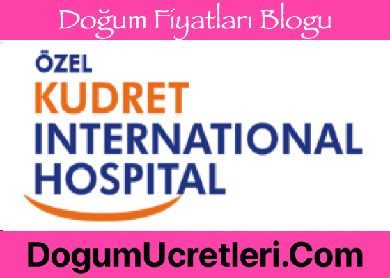 Ankara Ozel Kudret Hastanesi Dogum Ucretleri Ankara zel Kudret Hastanesi Do um cretleri Fiyatlar