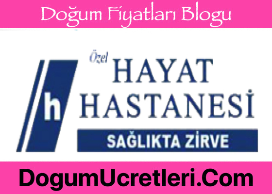 Gaziantep Ozel Hayat Hastanesi Dogum Ucretleri Gaziantep zel Hayat Hastanesi Do um cretleri Fiyatlar