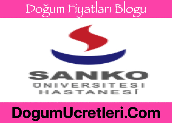 Gaziantep Ozel SANKO Hastanesi Dogum Ucretleri Gaziantep zel SANKO Hastanesi Do um cretleri Fiyatlar