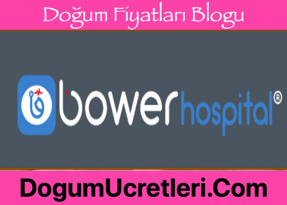 Diyarbakir Ozel Bower Hospital Hastanesi Dogum Ucretleri Diyarbak r zel Bower Hospital Hastanesi Do um cretleri Fiyatlar