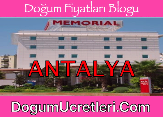 Antalya Ozel Memorial Hastanesi Dogum Fiyatlari Ucretleri Antalya zel Memorial Hastanesi Do um Fiyatlar cretleri